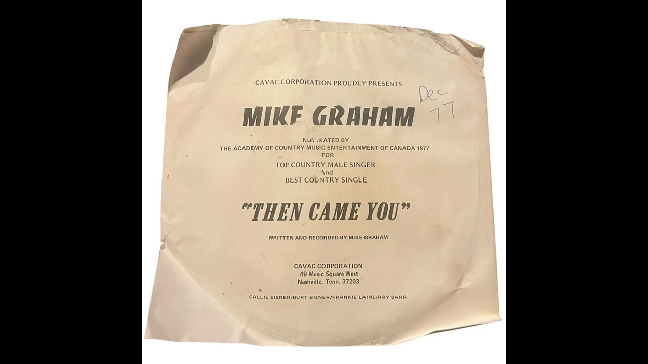 Mike Graham - Then Came You  — Rare 45 RPM 7” Country Canada 