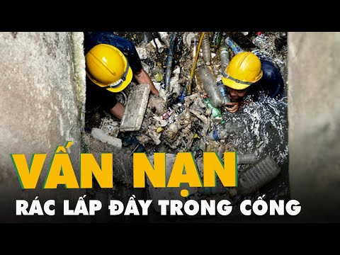 Video Thú bông, quần áo cũ, xà bần... lấp đầy trong cống,... - youtube