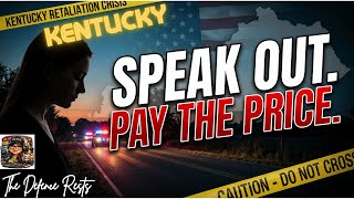 Kentucky's Silent War: Law Enforcement Retaliation Against Families Speaking Out