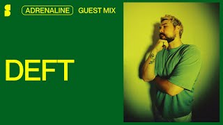 DEFT | Adrenaline Guest Mix