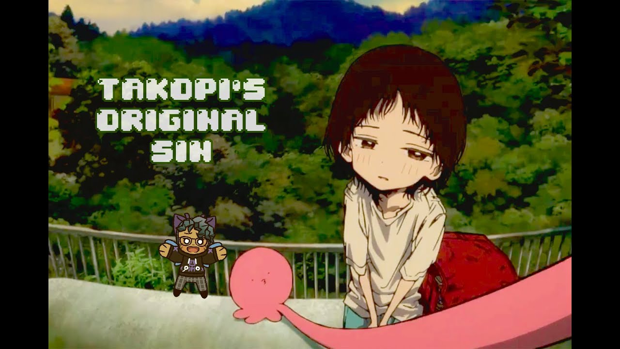 A good anime review?! Takopi's Original Sin Thanks for the