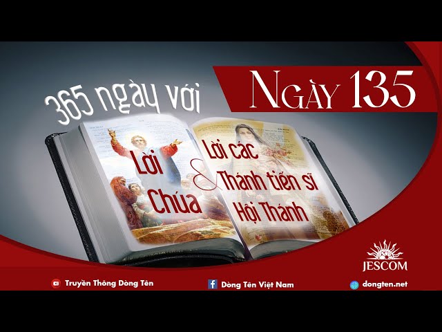 NGÀY 135 | 365 NGÀY VỚI LỜI CHÚA u0026 LỜI CÁC THÁNH TIẾN SĨ HỘI THÁNH class=