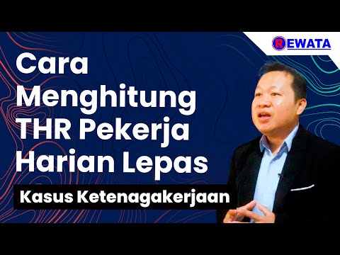 Cara Menghitung THR Pekerja Harian Lepas || BudiRewata_Channel
