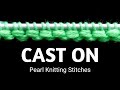 How to CAST ON pearl knitting stitches for Begginers 🥀🌹 #knitting