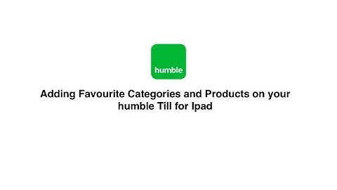 Adding your Favourite Categories and Items on you humble Till for iPad