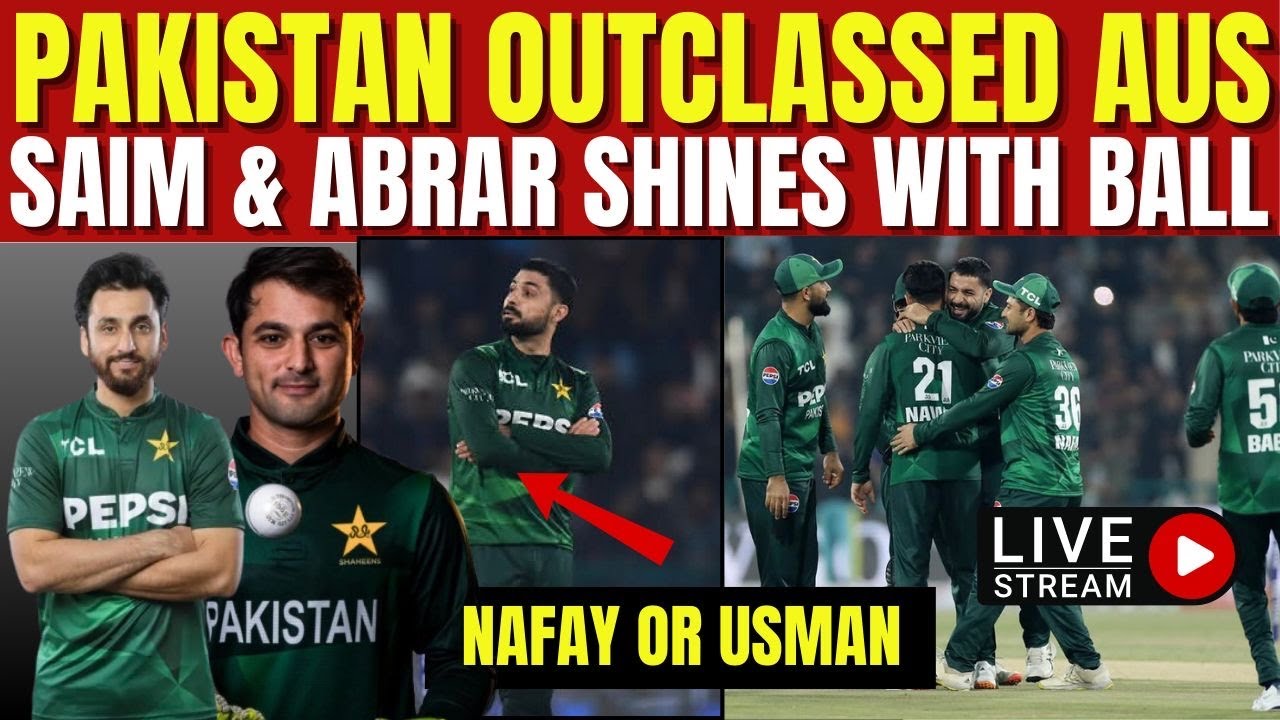 Pakistan Outclassed Australia Won By 22 Runs | Saim Abrar Breakthrough | Nafay or Usman ?