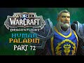 World of warcraft dragonflight playthrough  part 72 the dryad garden  human paladin