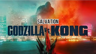 Godzilla v.s Kong - Salvation|Official video.