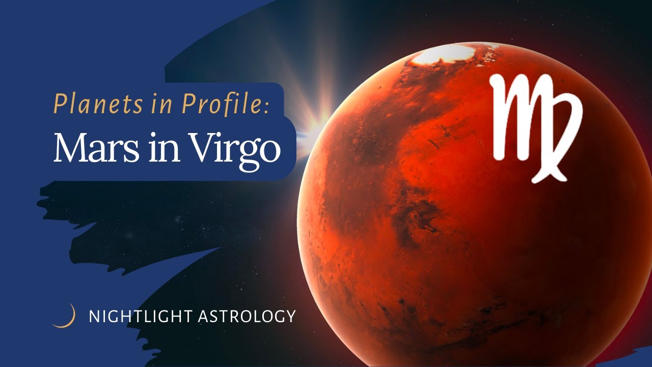 in Profile Mars in Virgo YouTube