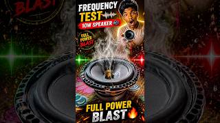 10w mini speaker 🔈 ka prequency tast full power frequency😱I am shocked 😮@CrazyMustakin786