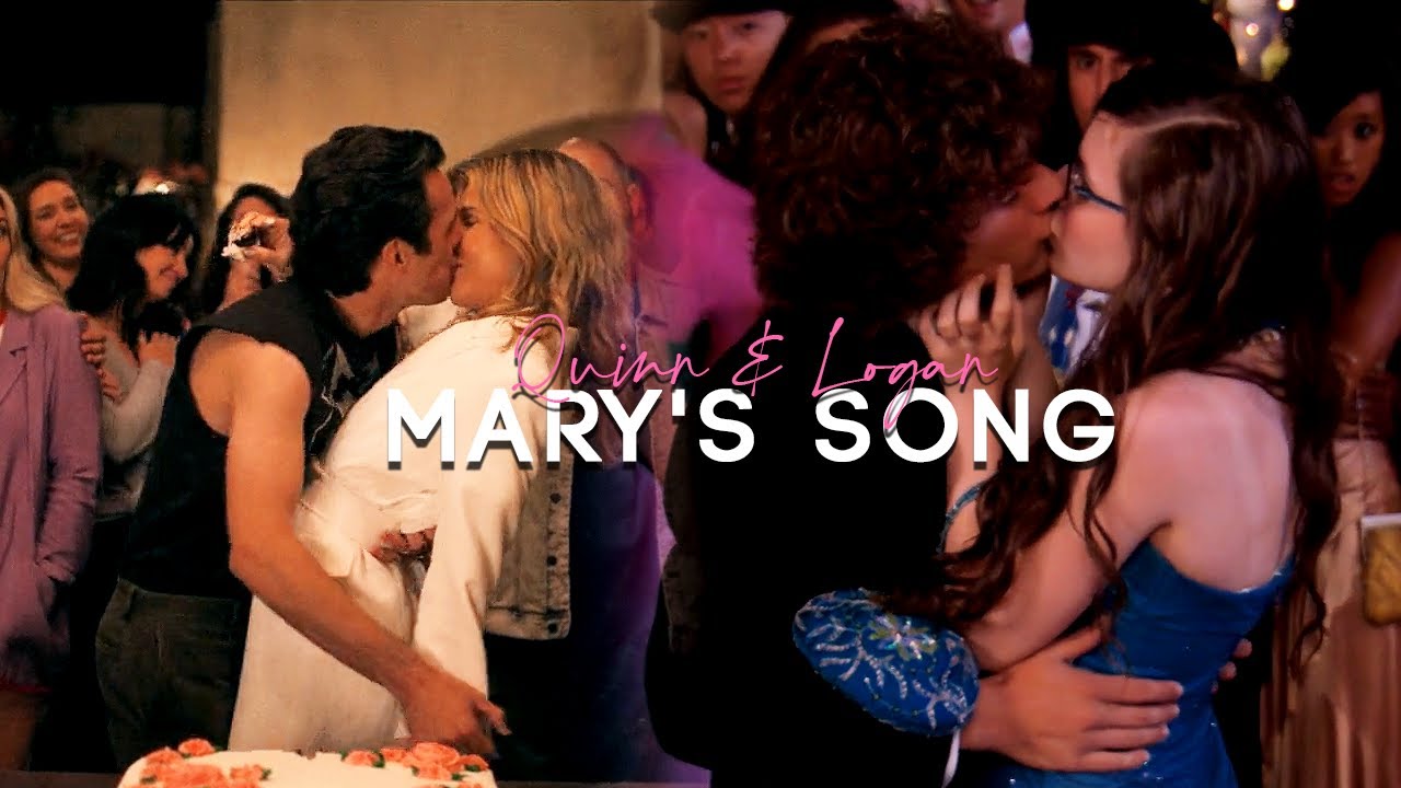 quinn & logan | mary's song (oh my my my)