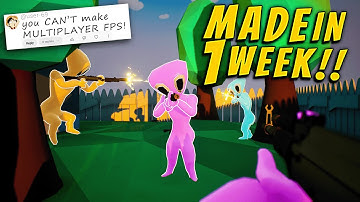 Making a MULTIPLAYER FPS to PROVE everyone WRONG! in (one week)