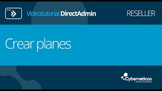 Crear Plan Hosting Directadmin Cyberneticos
