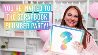 You’re Invited to the Scrapbook Slumber Party! Livestream Party! | This event was pre-recorded
