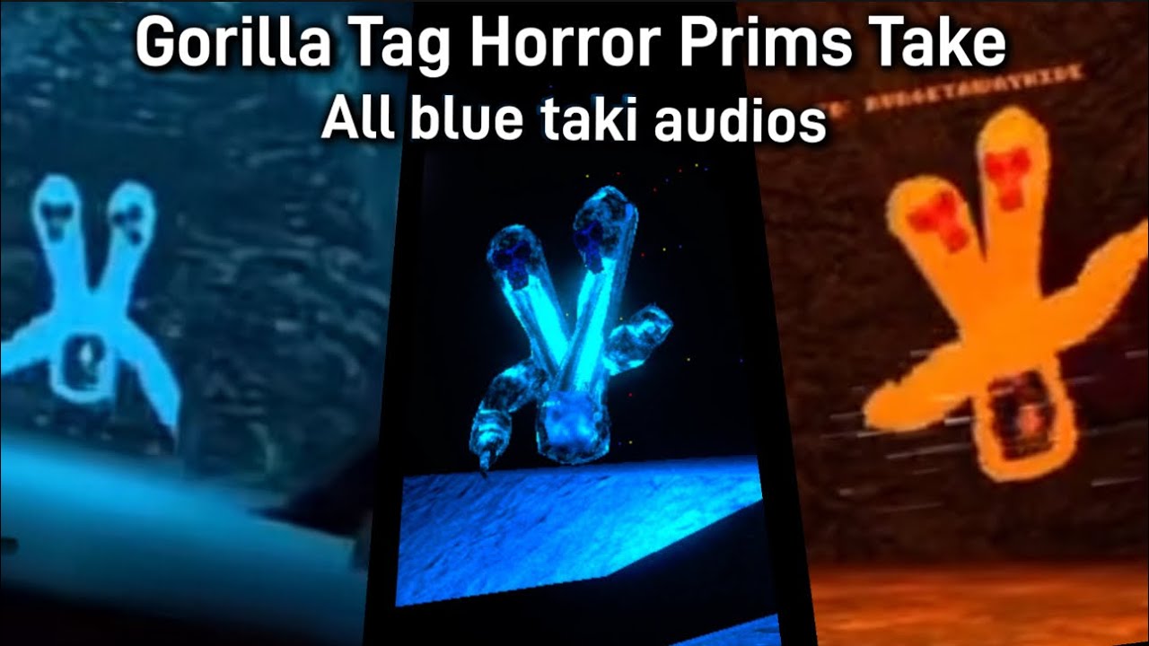 All Blue Taki/Blue Plasma Audios [Gorilla Tag Horror Prims Take]