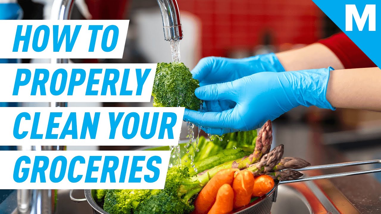How To Properly Clean Your Groceries Mashable Explains YouTube