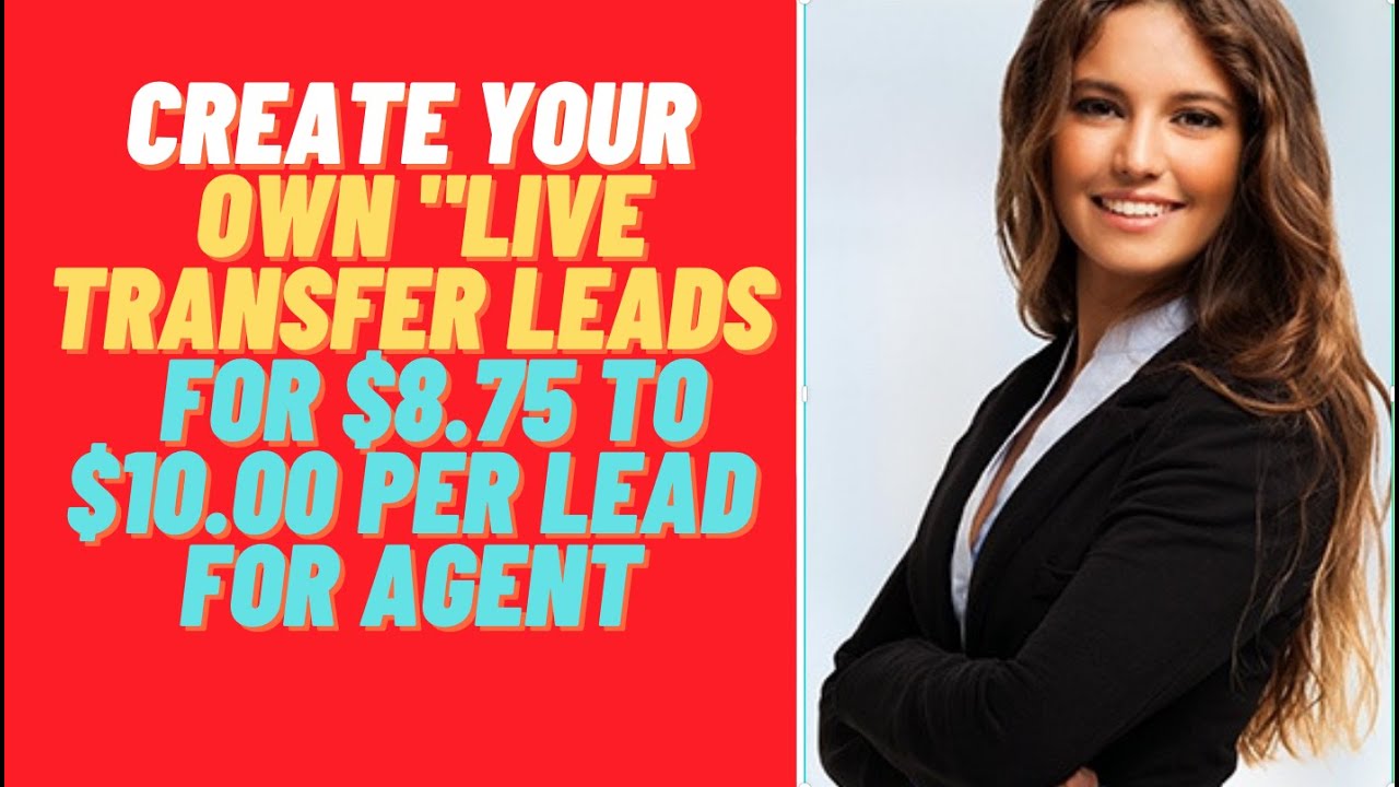 LIVE TRANSFER LEADS! Create Your Own "Live Transfer Leads" For 8.75 To