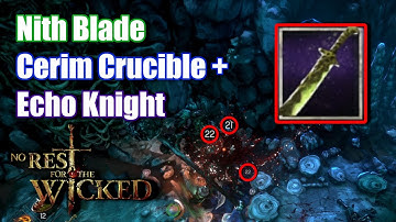Nith Blade is a Focus MACHINE | Echo Knight + Cerim Crucible | No Rest for the Wicked Build