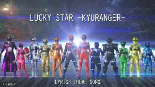 Lucky Star || Kyuranger (Lyrics Theme Song) WITH SOME PHOTOS!