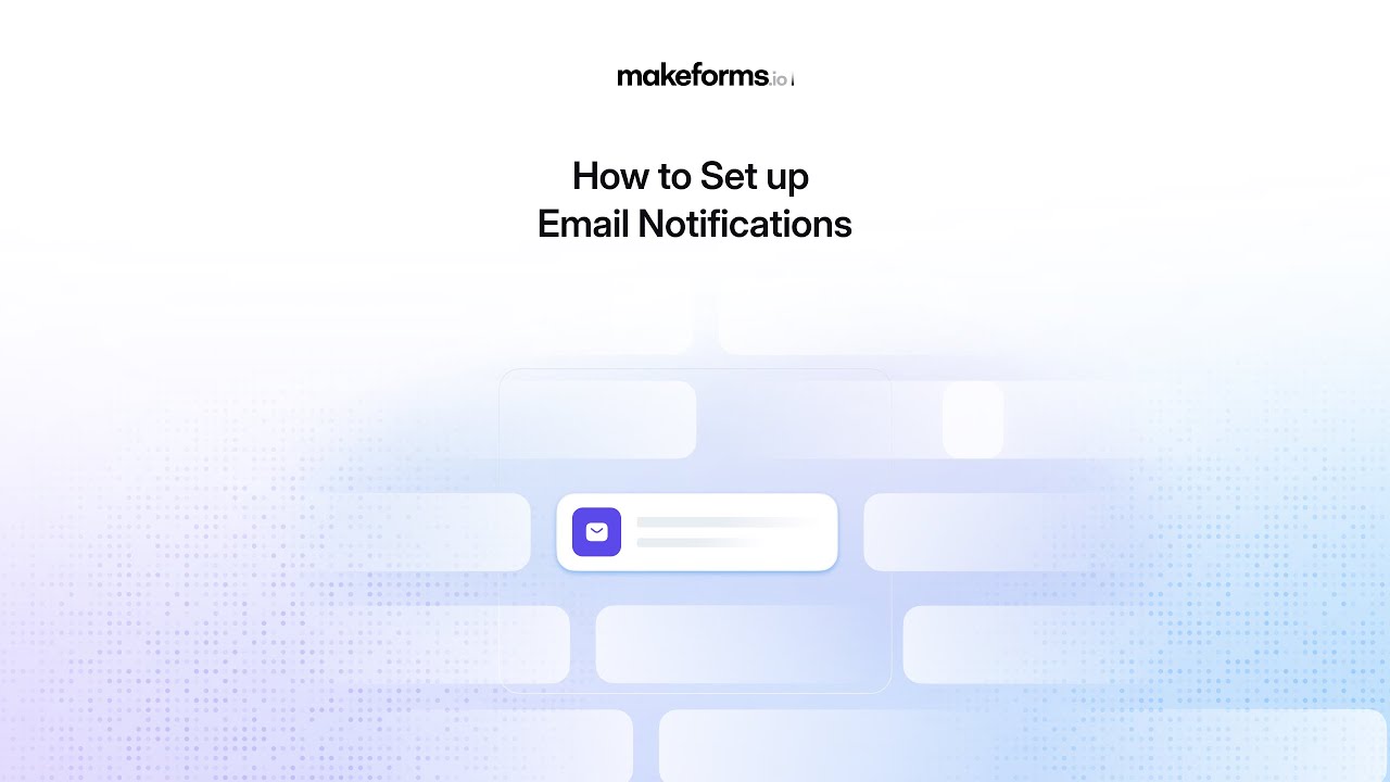 How to Automate Email Notifications for Your Team with MakeForms 2.0