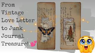This Old Love Letter Gets a Beautiful Second Life! | Junk Journal Tutorial