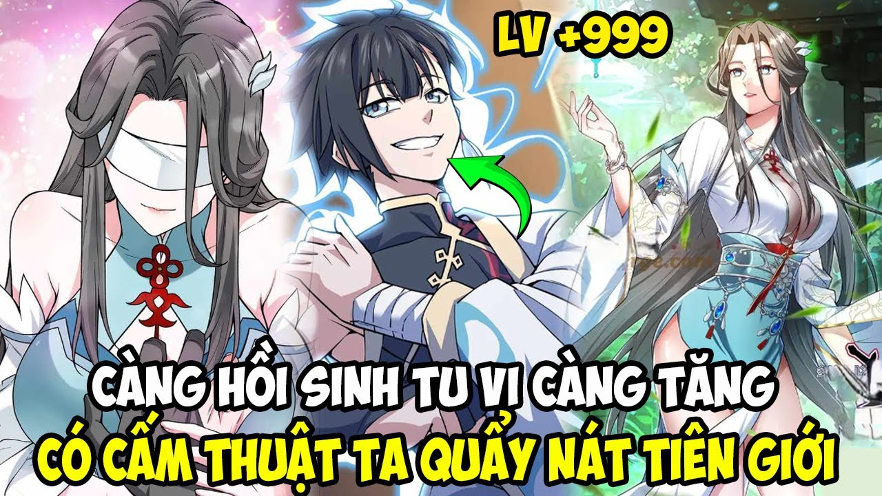 [ Full S1 ] CÀNG HỒI SINH TU VI CÀNG TĂNG, CÓ CẤM THUẬT TA QUẨY NÁT TIÊN GIỚI || REVIEW TRUYỆN TRANH