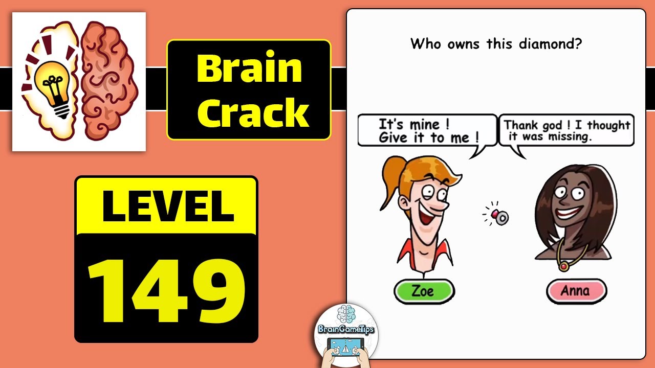 Brain Crack Level 149 Who owns this diamond Walkthrough