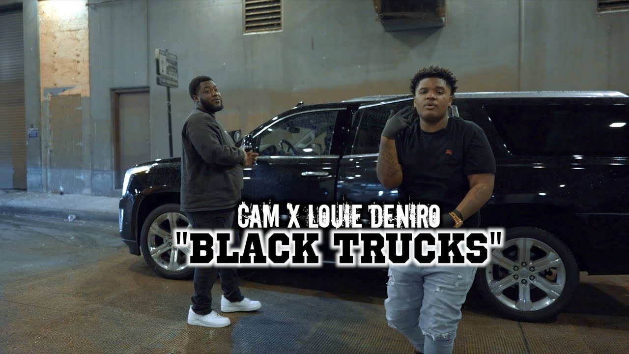 Cam x Louie Deniro – “Black Trucks” (Official Video) Dir. Yardiefilms