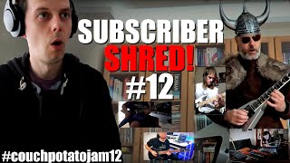 Watching My Subscribers SHRED | COUCH POTATO JAM 12