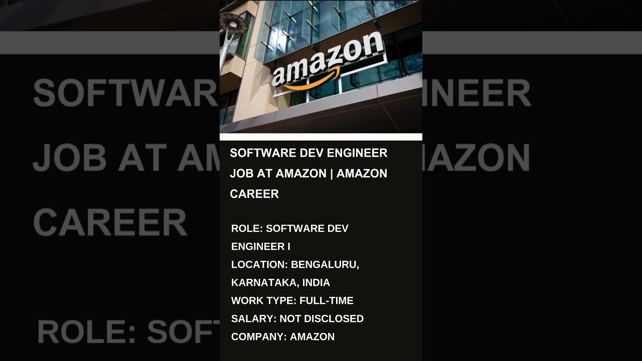 Software Dev Engineer Job at Amazon  Amazon Career 