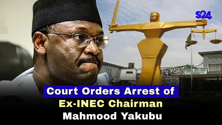 Court Orders Arrest of Ex-INEC Chairman Mahmood Yakubu| Explained