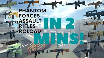 Assault Rifles Reloads In 2 Minutes | Roblox Phantom Forces