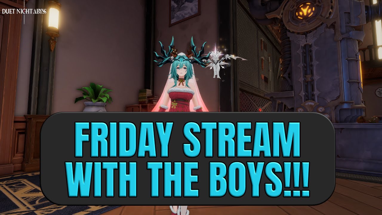 [ Duet Night Abyss / DNA ] FRIDAY STREAM [MAZE & THEATER & CHASE]