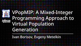 VPopMIP: A Mixed-Integer Programming Approach to Virtual Population Generation | Borisov, Metelkin