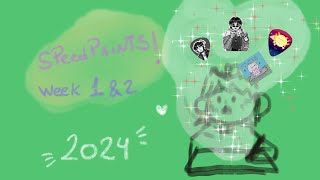 SPEEDPAINTS DUMP- 1 and 2 week of 2024!!!