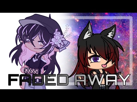 Faded x On My Way || Trend || Gacha Life