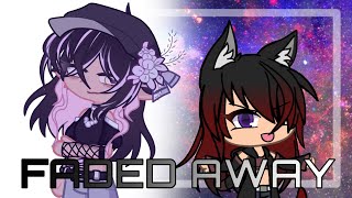 Faded x On My Way || Trend || Gacha Life