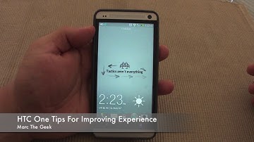 HTC One Tips For Improving Experience