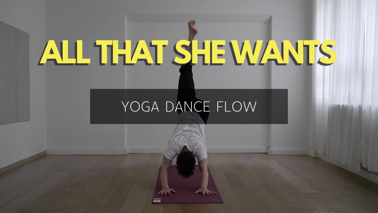 YOGA DANCE FLOW All that she wants YouTube