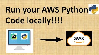 How to run your AWS Python Code from local desktop from Pycharm |setup local development environment