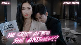 【English Dubbing】Too Late! After I Erased My Identity & Left, He Went Mad Searching For Me!