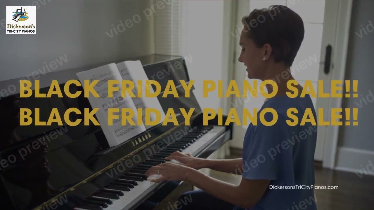 Dickersons Tri-City Pianos - 2024 Black Friday Sale