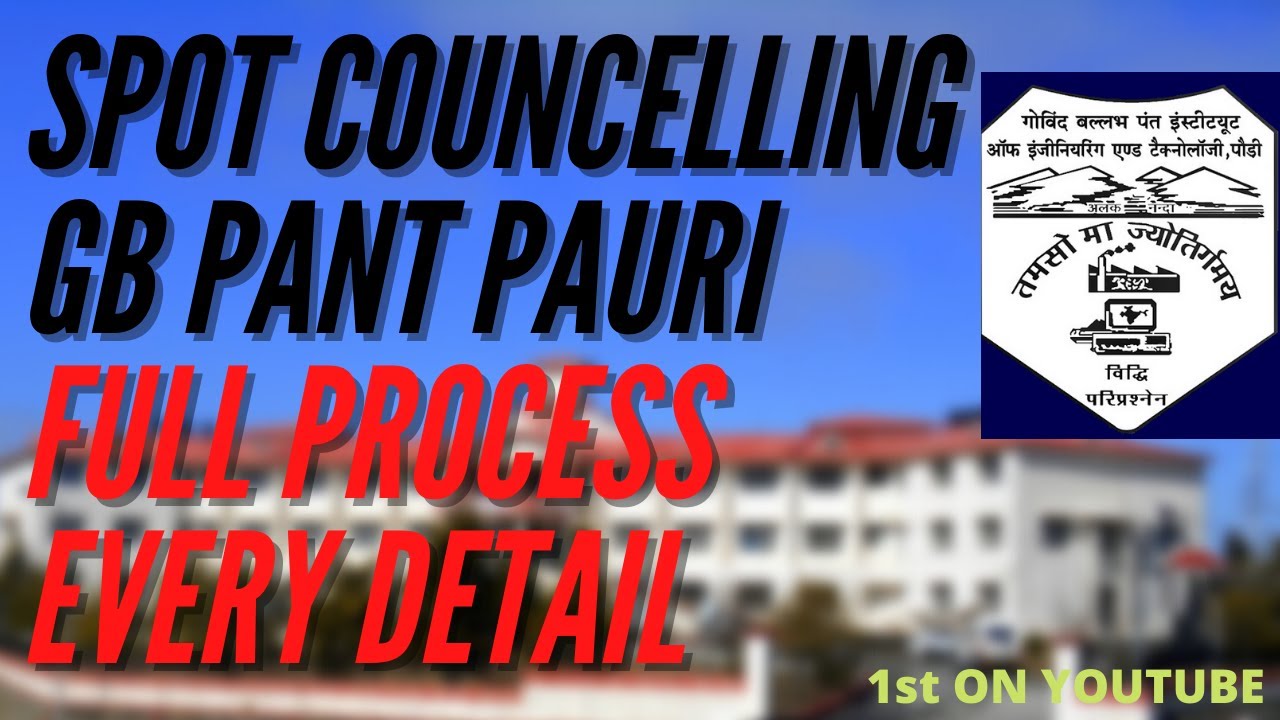 FULL DETAIL PROCESS OF SPOT COUNCELLING GB PANT PAURI | 27-28 OCT STEP BY STEP FULL PROCESS