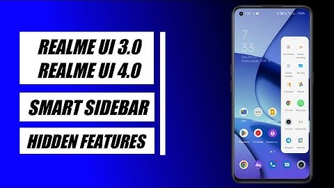 Realme UI 3.0 Update Smart Sidebar Hidden Features, Realme UI 4.0 Update New Hidden Features in 2022