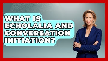 What Is Echolalia And Conversation Initiation? | Answers About Autism