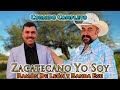 Zacatecano yo soy corrido completo lyrics