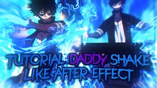 TUTORIAL DADDY SHAKE LIKE AFTER EFFECT