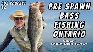 Pre Spawn Bass Fishing Ontario