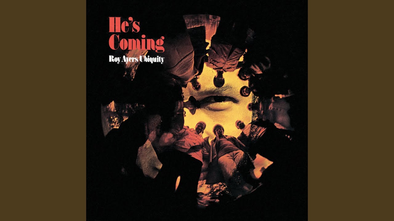 He's Coming by Roy Ayers Ubiquity | PosseCut.com