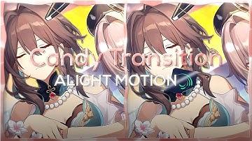CANDY TRANSITION IDEAS #2 (+Tutorial)  | ALIGHT MOTION